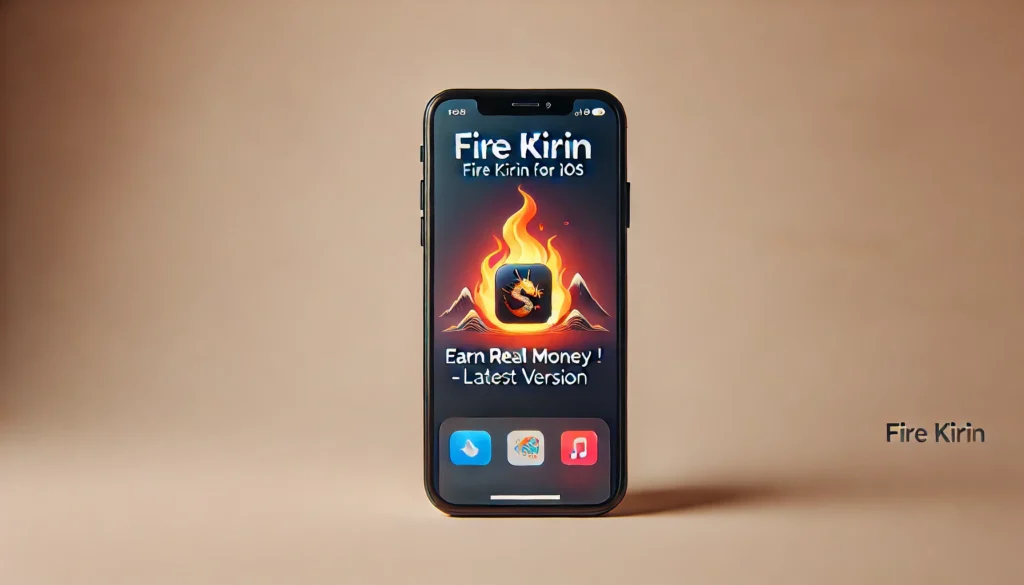 Fire Kirin For iOS